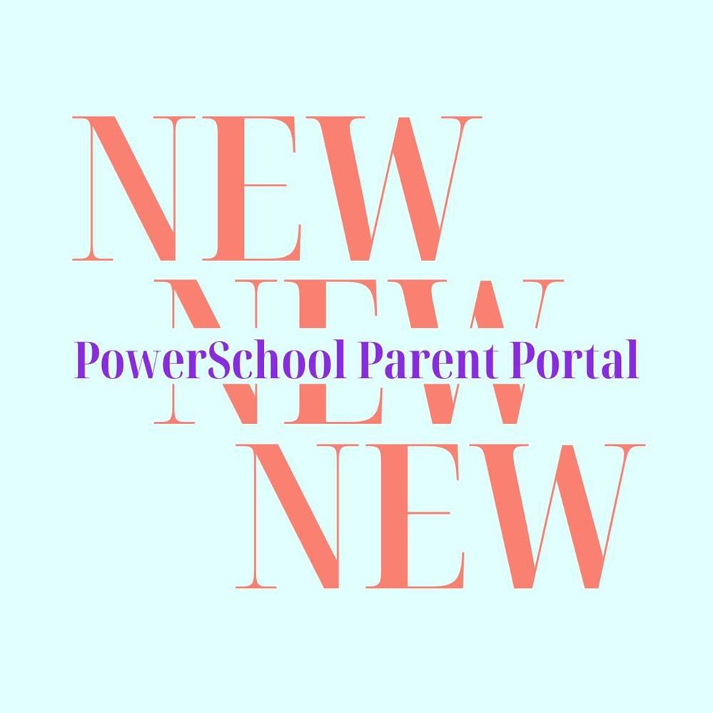  New PowerSchool Parent Portal